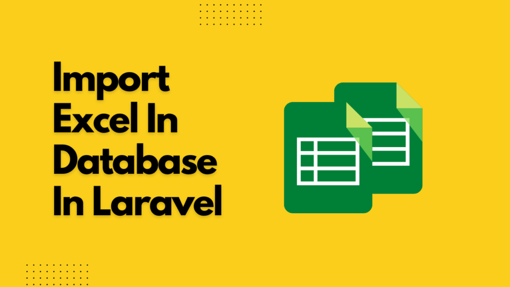 how-to-import-excel-file-to-database-in-laravel-larachamp