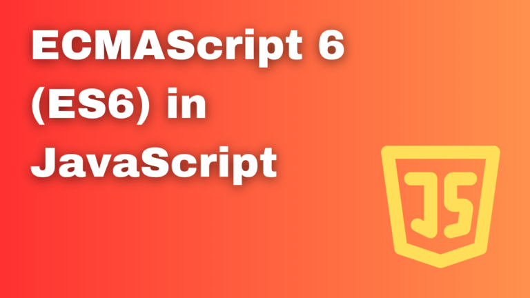 Exploring The New Features Of ECMAScript 6 (ES6) In JavaScript - Larachamp